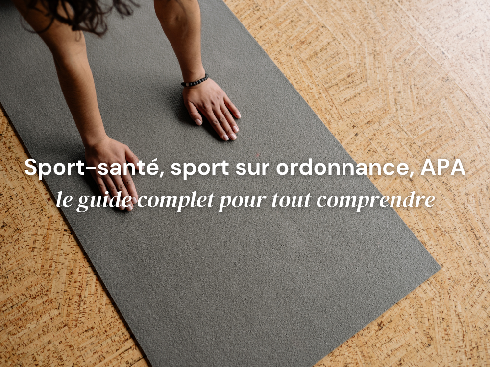 Lire la suite à propos de l’article Sport-santé, sport sur ordonnance, APA : le guide complet pour tout comprendre